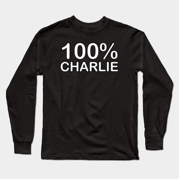 Charlie name, funny gifts for people who have everything. Long Sleeve T-Shirt by BlackCricketdesign